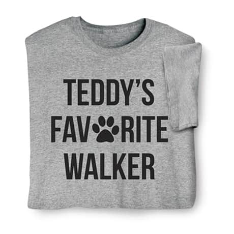 Personalized Favorite Walker T-Shirt or Sweatshirt